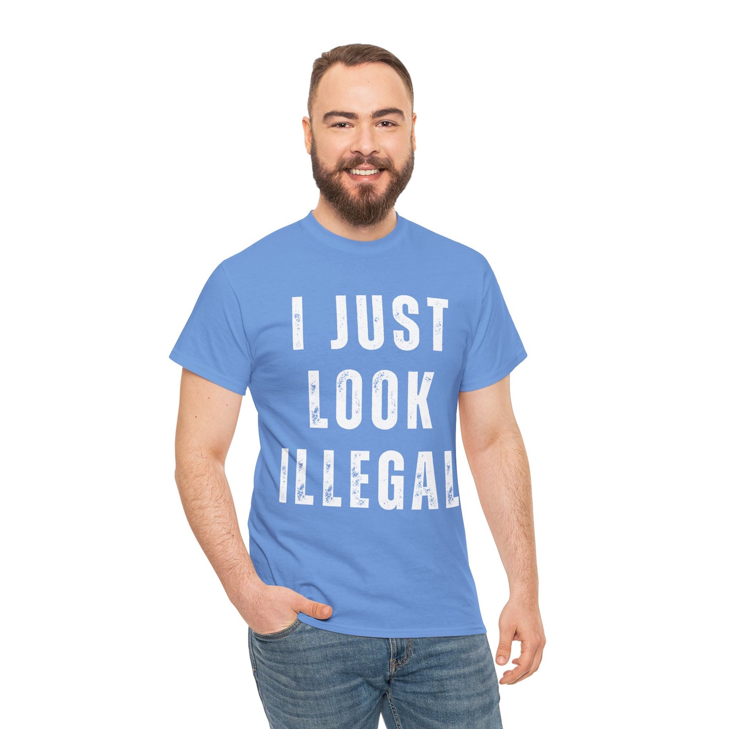 I Just Look Illegal Tee — Funny Provocative Graphic T‑Shirt