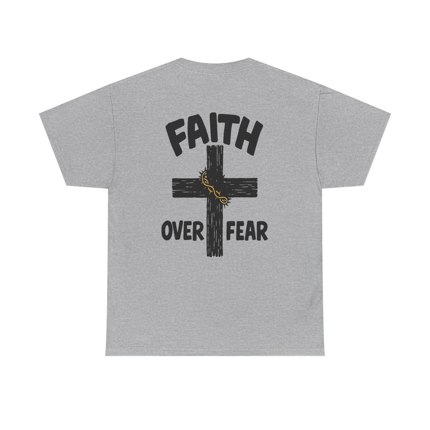 Faith Over Fear Tee – Inspirational Christian Shirt for Everyday Comfort