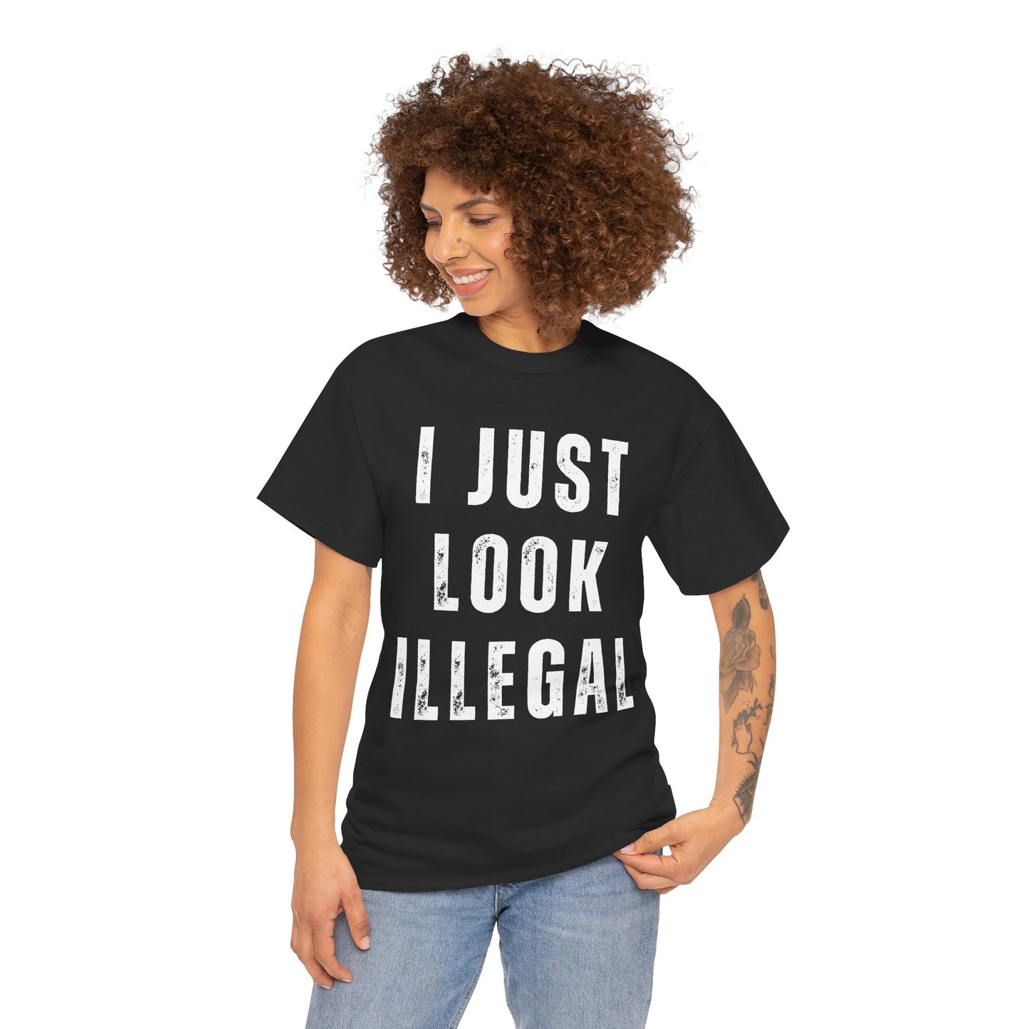 I Just Look Illegal Tee — Funny Provocative Graphic T‑Shirt