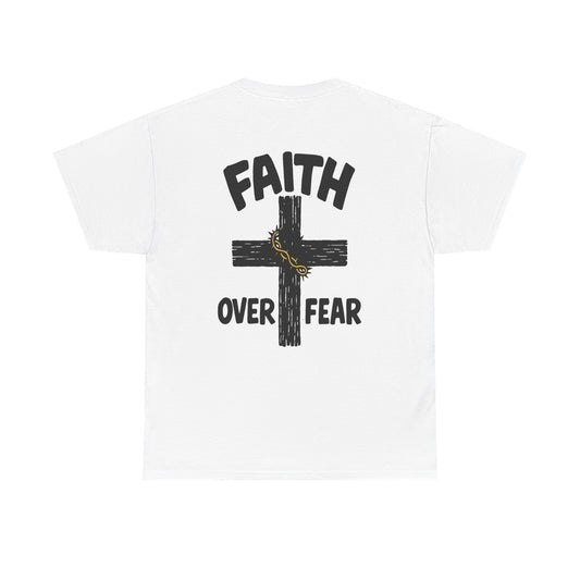 Faith Over Fear Tee – Inspirational Christian Shirt for Everyday Comfort