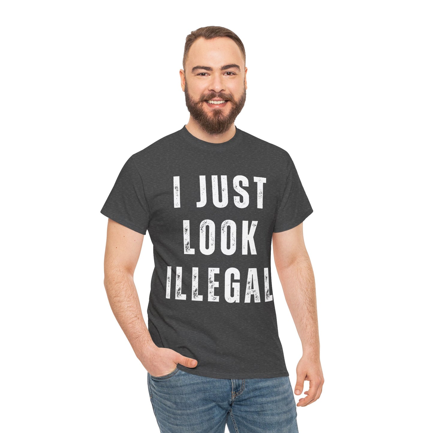I Just Look Illegal Tee — Funny Provocative Graphic T‑Shirt