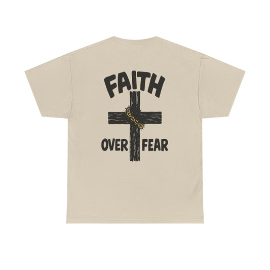 Faith Over Fear Tee – Inspirational Christian Shirt for Everyday Comfort