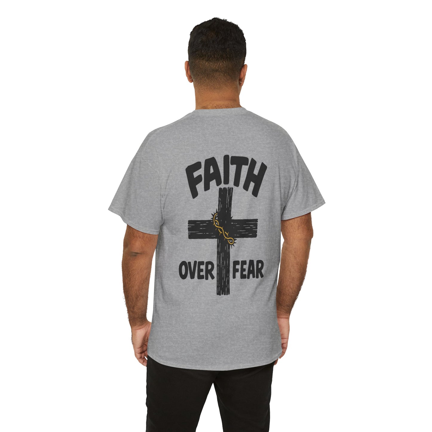 Faith Over Fear Tee – Inspirational Christian Shirt for Everyday Comfort