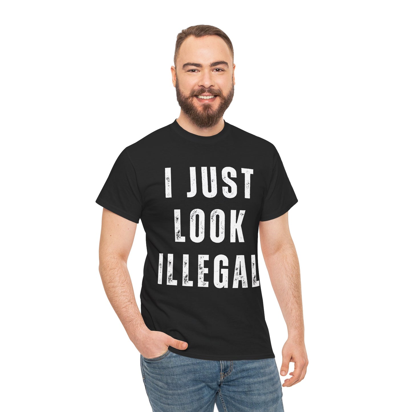 I Just Look Illegal Tee — Funny Provocative Graphic T‑Shirt