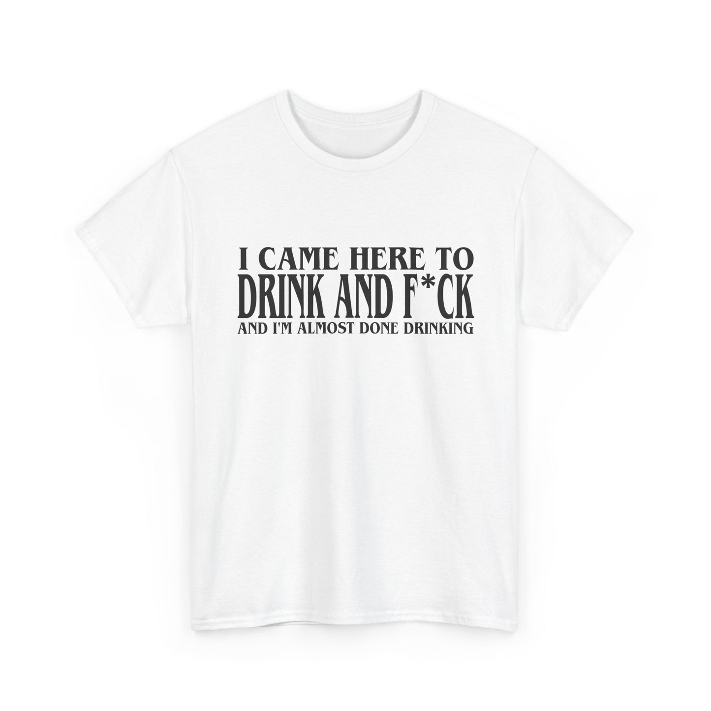 Funny Drinking Tee - Funny Drinking Shirt – Bold Party Tee for Men – Gag Gift, Bachelor, Weekend Vibes, Bar Crawl Essential - Gift T Shirt